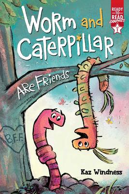 Ready-to-Read Graphics Level 1: Worm and Caterpillar Are Friends