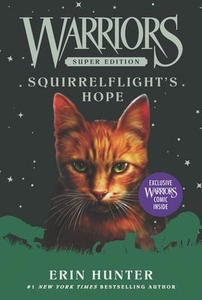 Warriors: Super Edition #12: Squirrelflight's Hope