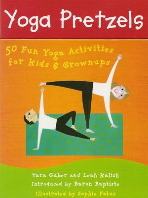 Yoga Pretzels: 50 Fun Yoga Activities foir Kids & Grownups: Yoga Deck