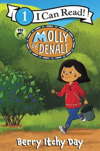 I Can Read! Level 1: Molly of Denali: Berry Itchy Day