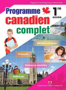 Programme canadien complet: annee 1 (Complete Canadian Curriculum Grade 1)
