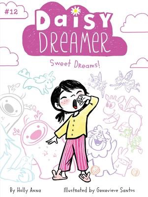 Daisy Dreamer #12: Sweet Dreams!
