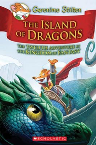 Geronimo Stilton and the Kingdom of Fantasy #12: The Island of Dragons