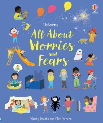 Usborne: All About Worries and Fears
