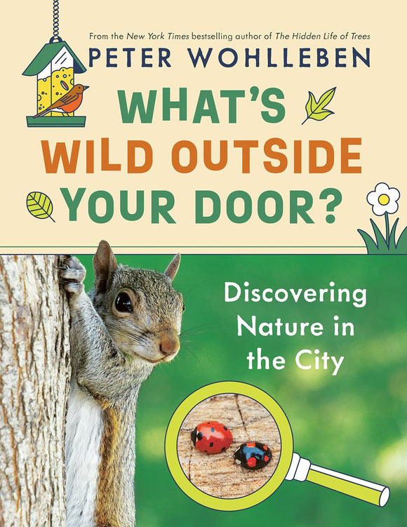 What's Wild Outside Your Door? Discovering Nature in the City