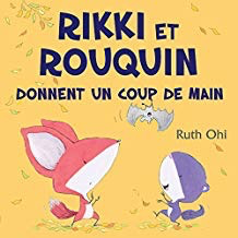 Rikki et Rouquin donnent un coup de main (Fox and Squirrel Help Out)