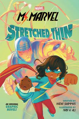 Ms. Marvel: Stretched Thin (Marvel Graphic Novels)