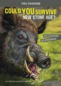 You Choose: Could You Survive the New Stone Age?