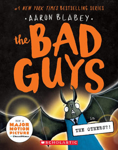 The Bad Guys #16: The Others?!