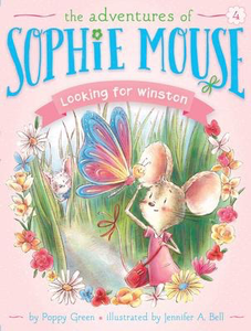 The Adventures of Sophie Mouse #4: Looking for Winston