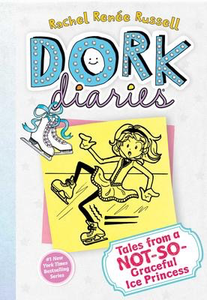 Dork Diaries #4: Tales from a Not-So-Graceful Ice Princess