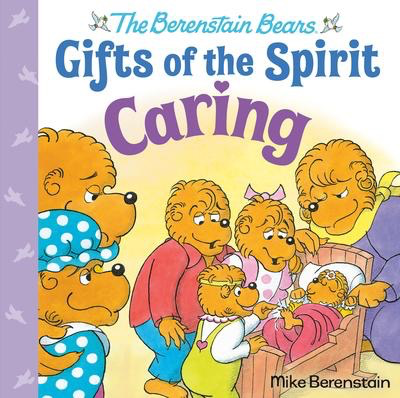 Berenstain Bears Gifts of the Spirit - Caring