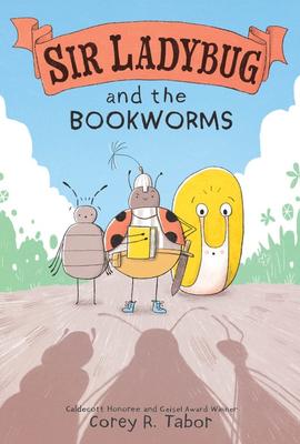 Sir Ladybug #3: Sir Ladybug and the Bookworms