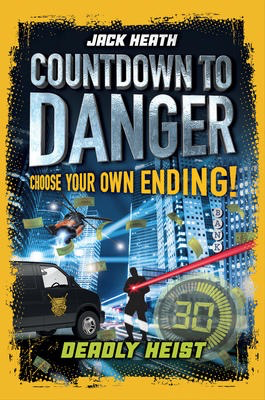 Countdown to Danger: Deadly Heist