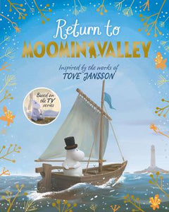 Moominvalley #3: Return to Moominvalley: Inspired by the Works of Tove Jansson