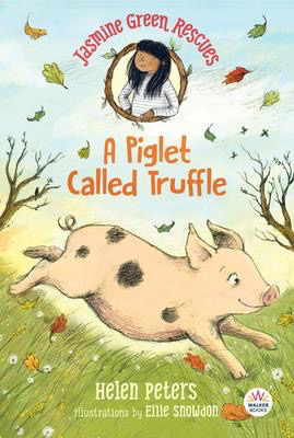 Jasmine Green Rescues #1: A Piglet Called Truffle