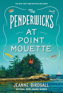 The Penderwicks #3: The Penderwicks at Point Mouette