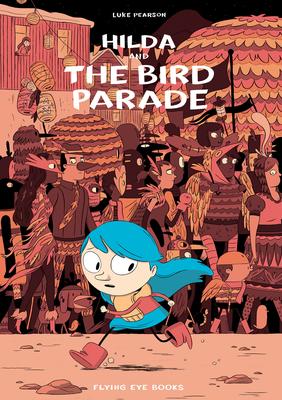 Hilda #3: Hilda and the Bird Parade